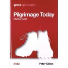 Grove Spirituality - S143 - Pilgrimage Today: A Spiritual Quest By Peter Gibbs